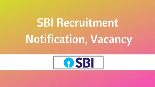 SBI Recruitment 2022 – Notification, Apply Online